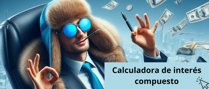 Calcula cuanto ganarás con el interés compuesto